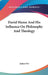 David Hume And His Influence On Philosophy And Theology by James Orr