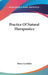 Practice Of Natural Therapeutics by Henry Lindlahr