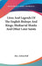 Lives And Legends Of The English Bishops And Kings, Mediaeval Monks And Other Later Saints by Arthur Bell
