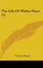 The Life Of Walter Pater V1 by Thomas Wright