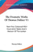 The Dramatic Works Of Thomas Dekker V1: Now First Collected With Illustrative Notes And A Memoir Of The Author by Thomas Dekker