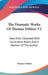 The Dramatic Works Of Thomas Dekker V2: Now First Collected With Illustrative Notes And A Memoir Of The Author by Thomas Dekker
