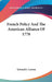 French Policy And The American Alliance Of 1778 by Edward S. Corwin