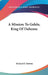 A Mission To Gelele, King Of Dahome by Richard F. Burton