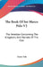 The Book Of Ser Marco Polo V2: The Venetian Concerning The Kingdoms And Marvels Of The East by Henry Yule