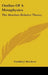 Outline of a Metaphysics: The Absolute-Relative Theory by Franklin J. Matchette