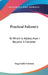 Practical Falconry: To Which Is Added, How I Became A Falconer by Gage Earle Freeman