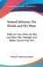 Samuel Johnson, His Words and His Ways: What He Said, What He Did, and What Men Thought and Spoke Concerning Him by Edward Tuckerman Mason