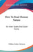 How To Read Human Nature: Its Inner States And Outer Forms by William Walker Atkinson