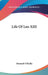 Life Of Leo XIII by Bernard O'Reilly