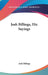 Josh Billings, Hiz Sayings by Josh Billings