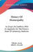 History Of Homeopathy: Its Origin, Its Conflicts, With An Appendix On The Present State Of University Medicine by Wilhelm Ameke, Alfred E. Drysdale