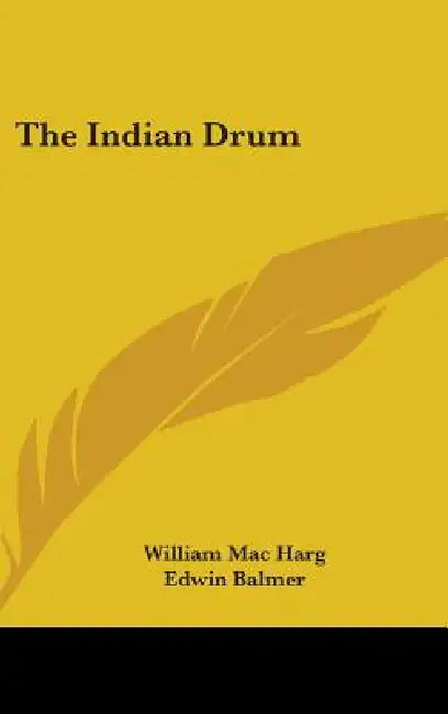 The Indian Drum by William Mac Harg, Edwin Balmer