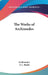 The Works of Archimedes by Archimedes, T. L. Heath