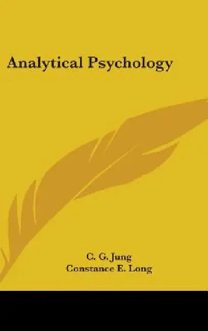 Analytical Psychology by C. G. Jung, Constance E. Long