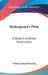Shakespeare's Plots: A Study In Dramatic Construction by William Hansell Fleming
