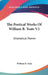 The Poetical Works Of William B. Yeats V2: Dramatical Poems by William B. Yeats