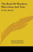 The Book Of Wonders, Marvelous And True: In Five Books by Joanna Southcott, Ann Underwood