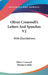 Oliver Cromwell's Letters And Speeches V2: With Elucidations by Oliver Cromwell, Thomas Carlyle