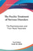 The Psychic Treatment of Nervous Disorders: The Psychoneuroses and Their Moral Treatment by Paul DuBois, Smith Ely Jelliffe