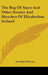 The Bog Of Stars And Other Stories And Sketches Of Elizabethan Ireland by Standish O'Grady