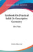Textbook On Practical Solid Or Descriptive Geometry: Part Two by David Allan Low