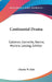 Continental Drama: Calderon, Corneille, Racine, Moliere, Lessing, Schiller by Charles W. Eliot