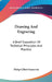 Drawing And Engraving: A Brief Exposition Of Technical Principles And Practice by Philip Gilbert Hamerton