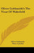 Oliver Goldsmith's The Vicar Of Wakefield by Oliver Goldsmith, Mary A. Jordan