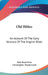 Old Bibles: An Account Of The Early Versions Of The English Bible by John Read Dore, Christopher Wordsworth