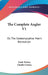 The Complete Angler V1: Or, The Contemplative Man's Recreation: Being A Discourse Of Rivers, Fish-Ponds, Fish And Fishing by Izaak Walton, Charles Cotton
