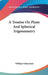 A Treatise On Plane And Spherical Trigonometry by William Chauvenet