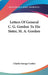 Letters Of General C. G. Gordon To His Sister, M. A. Gordon by Charles George Gordon