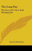 The Long Day: The Story Of A New York Working Girl by Dorothy Richardson