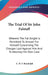 The Trial Of Sir John Falstaff: Wherein The Fat Knight Is Permitted To Answer For Himself Concerning The Charges Laid Against Him And To Attorney His by A. M. F. Randolph