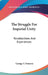 The Struggle For Imperial Unity: Recollections And Experiences by George T. Denison