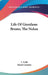 Life Of Giordano Bruno, The Nolan by I. Frith, Moriz Carriere