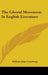 The Liberal Movement In English Literature by William John Courthope