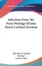 Selections From The Prose Writings Of John Henry Cardinal Newman by John Henry Cardinal Newman, Lewis E. Gates