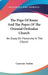 The Pope Of Rome And The Popes Of The Oriental Orthodox Church: An Essay On Monarchy In The Church by Caesarius Tondini