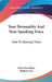 Your Personality And Your Speaking Voice: How To Develop Them by Clare Tree Major, Herbert Tree