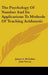 The Psychology Of Number And Its Applications To Methods Of Teaching Arithmetic by James A. McLellan, John Dewey