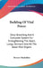 Building Of Vital Power: Deep Breathing And A Complete System For Strengthening The Heart, Lungs, Stomach And All The Great Vital Organs by Bernarr Macfadden