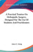 A Practical Treatise On Orthopedic Surgery; Designed For The Use Of Students And Practitioners by James K. Young