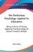 The Herbartian Psychology Applied To Education: Being A Series Of Essays Applying The Psychology Of Johann Friedrich Herbart by John Adams