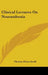 Clinical Lectures On Neurasthenia by Thomas Dixon Savill
