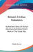 Britain's Civilian Volunteers: Authorized Story Of British Voluntary Aid Detachment Work In The Great War by Thekla Bowser