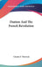 Danton And The French Revolution by Charles F. Warwick