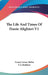 The Life And Times Of Dante Alighieri V1 by Count Cesare Balbo, F. J. Bunbury