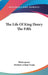 The Life Of King Henry The Fifth by Shakespeare, Herbert Arthur Evans